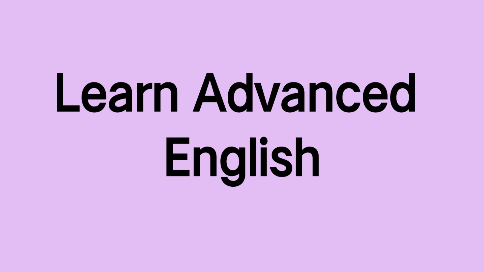 You are currently viewing Advanced English Vocabulary