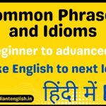 Common Phrases and Idioms